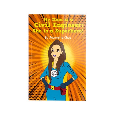 My Mom is a Civil Engineer! She is a Superhero!